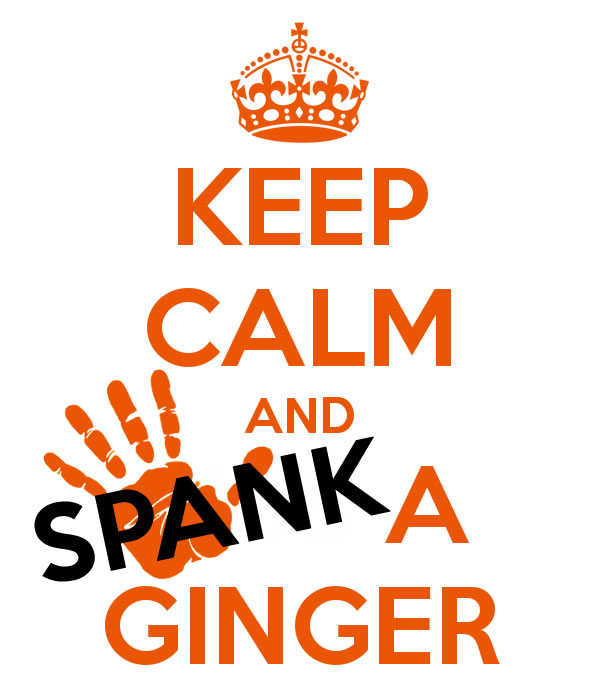 keep-calm-and-SPANK-a-ginger