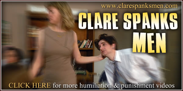 click here for Clare Spanks Men